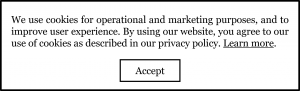 A dialog box reads "We use cookies for operational and marketing purposes, and to improve user experience. By using our website, you agree to our use of cookies as described in our privacy policy. Learn more."